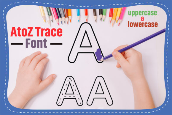 AtoZ Trace for Kids: A Playful Display Font for Handmade Labels & Printables