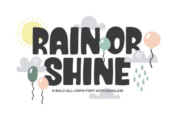 Rain or Shine: A Playful Display Font for Friendly Web Design
